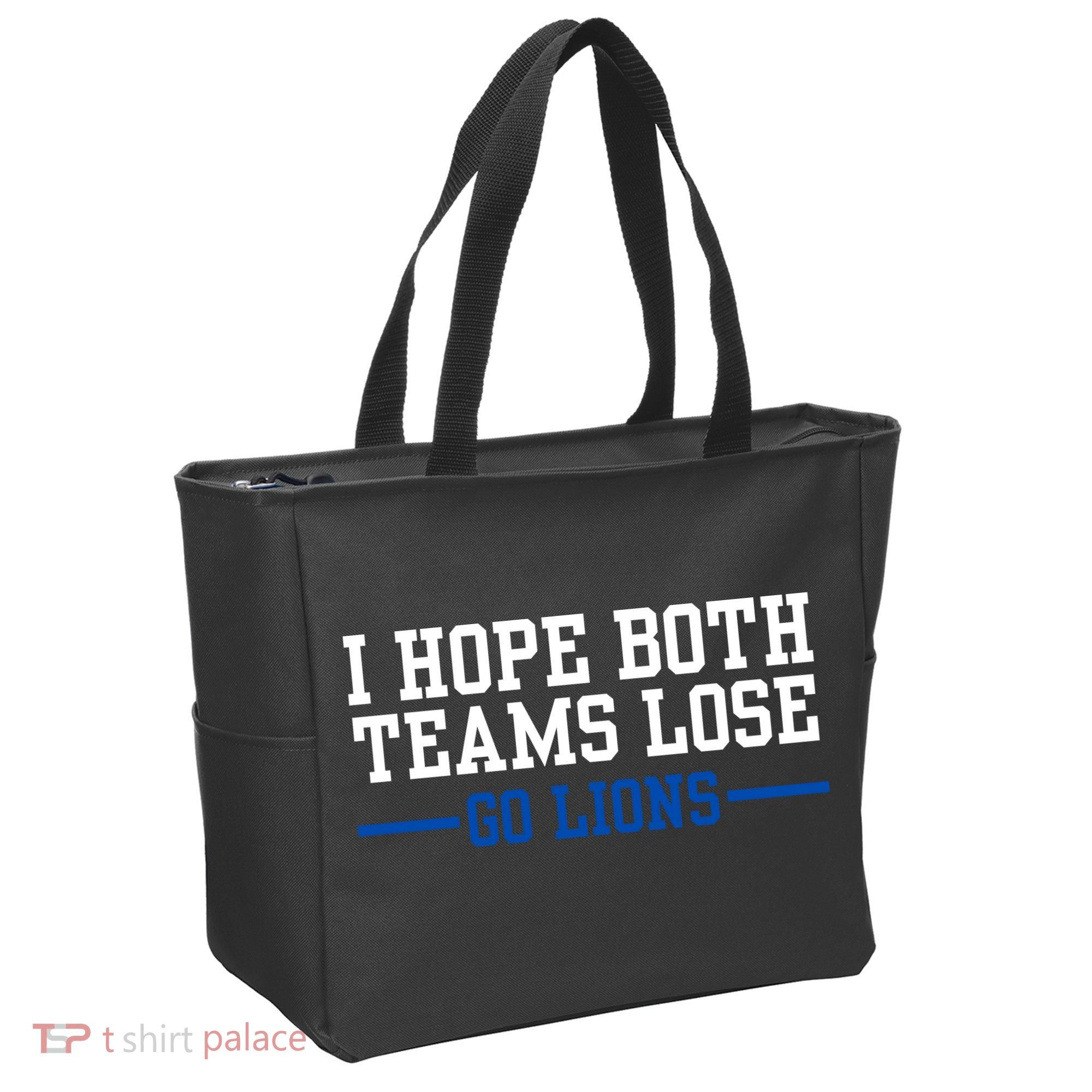 Funny I Hope Both Teams Lose Go Lions Tote Bag