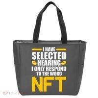Funny I Have Selected Hearing I Only Respond To The Word NFT Tote Bag thumb 0
