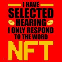 Funny I Have Selected Hearing I Only Respond To The Word NFT Santa Hat thumb 1