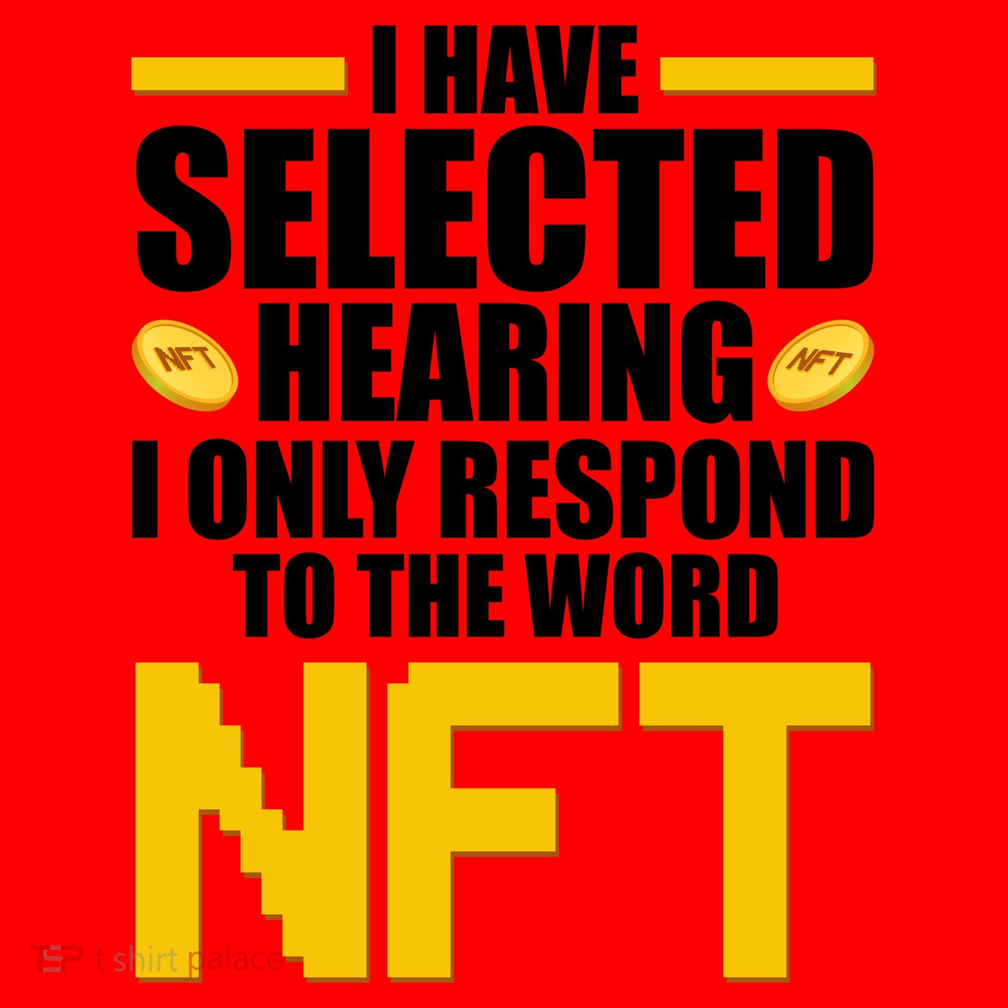 Funny I Have Selected Hearing I Only Respond To The Word NFT Santa Hat