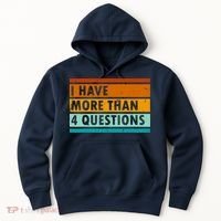Funny I Have Four Questions Passover Hoodie thumb 0