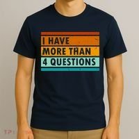 Funny I Have Four Questions Passover T-Shirt thumb 3