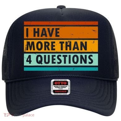 Funny I Have Four Questions Passover Hat