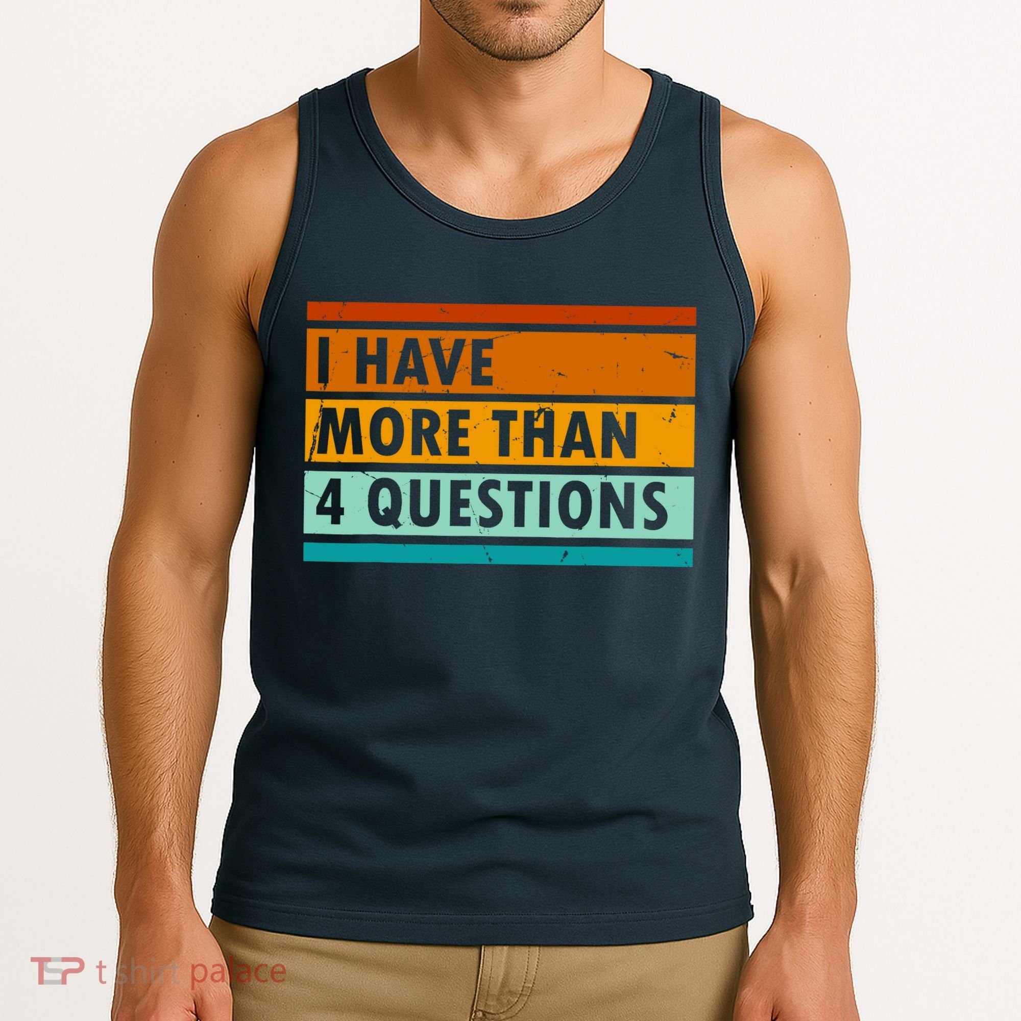 Funny I Have Four Questions Passover Tank Top
