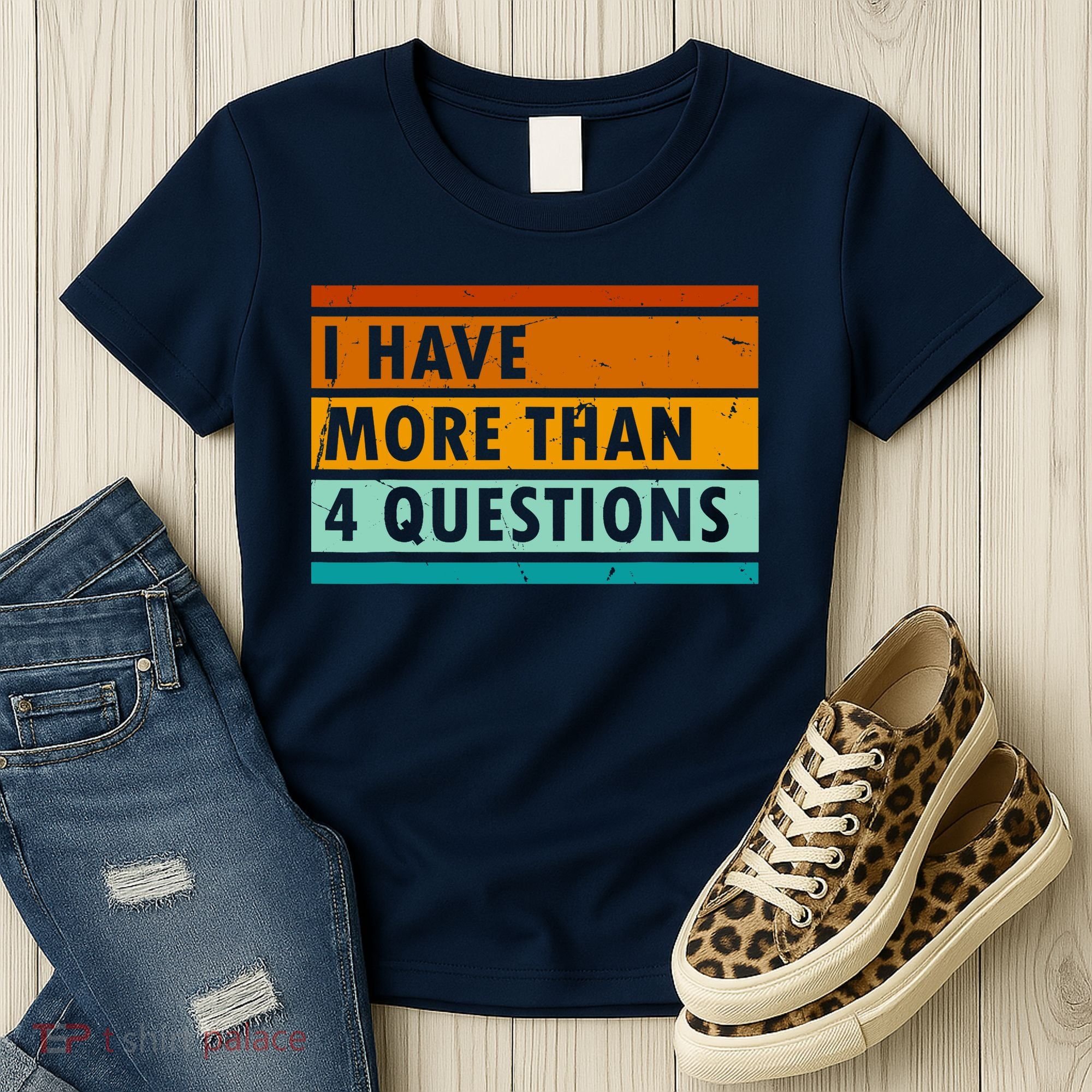 Funny I Have Four Questions Passover Women's T-Shirt
