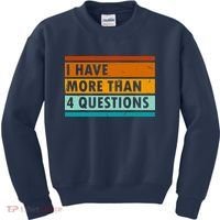 Funny I Have Four Questions Passover Kids Sweatshirt thumb 0