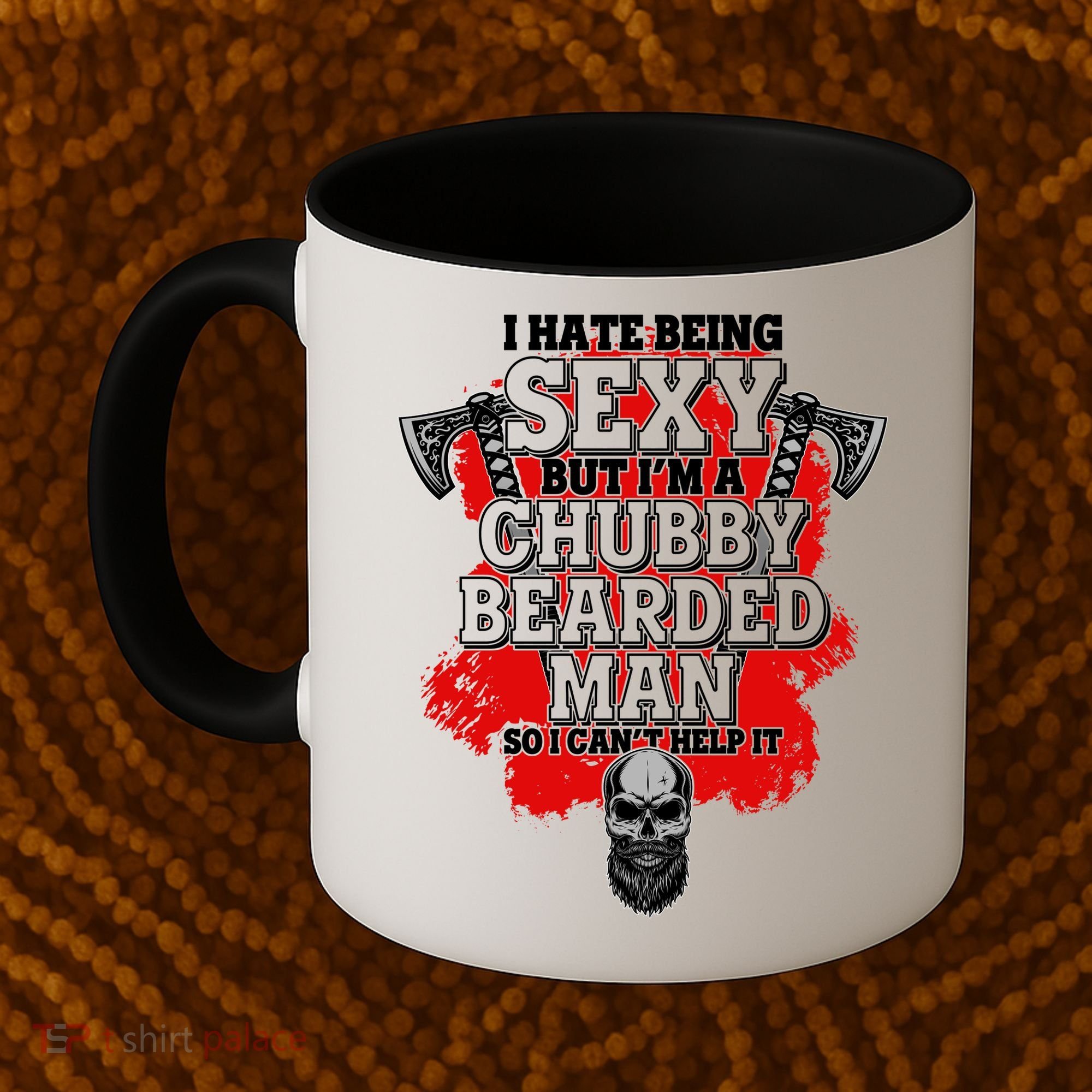 Funny I Hate Being Sexy But Im A Chubby Bearded Man So I CanT Help It Coffee Mug