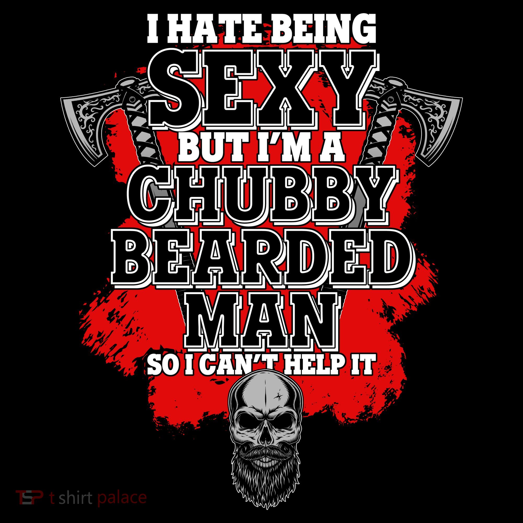 Funny I Hate Being Sexy But Im A Chubby Bearded Man So I CanT Help It Women's Hoodie