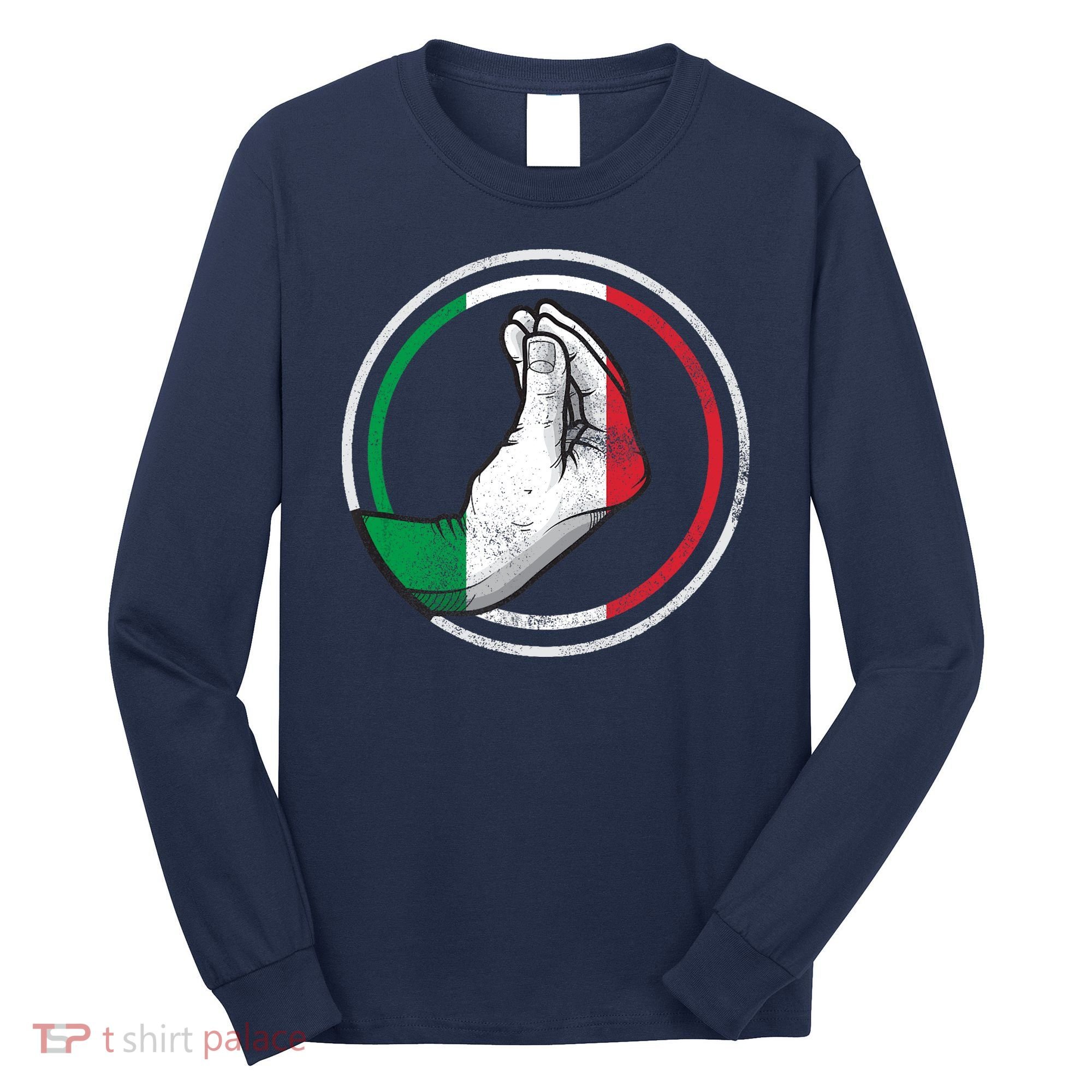 Funny Italy Hand Gesture Italian Flag Long Sleeve Shirt