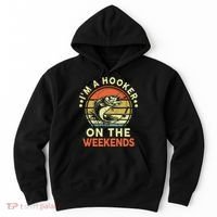 Fishing I'm Hooker On Weekend Fish Pole Hoodie thumb 0