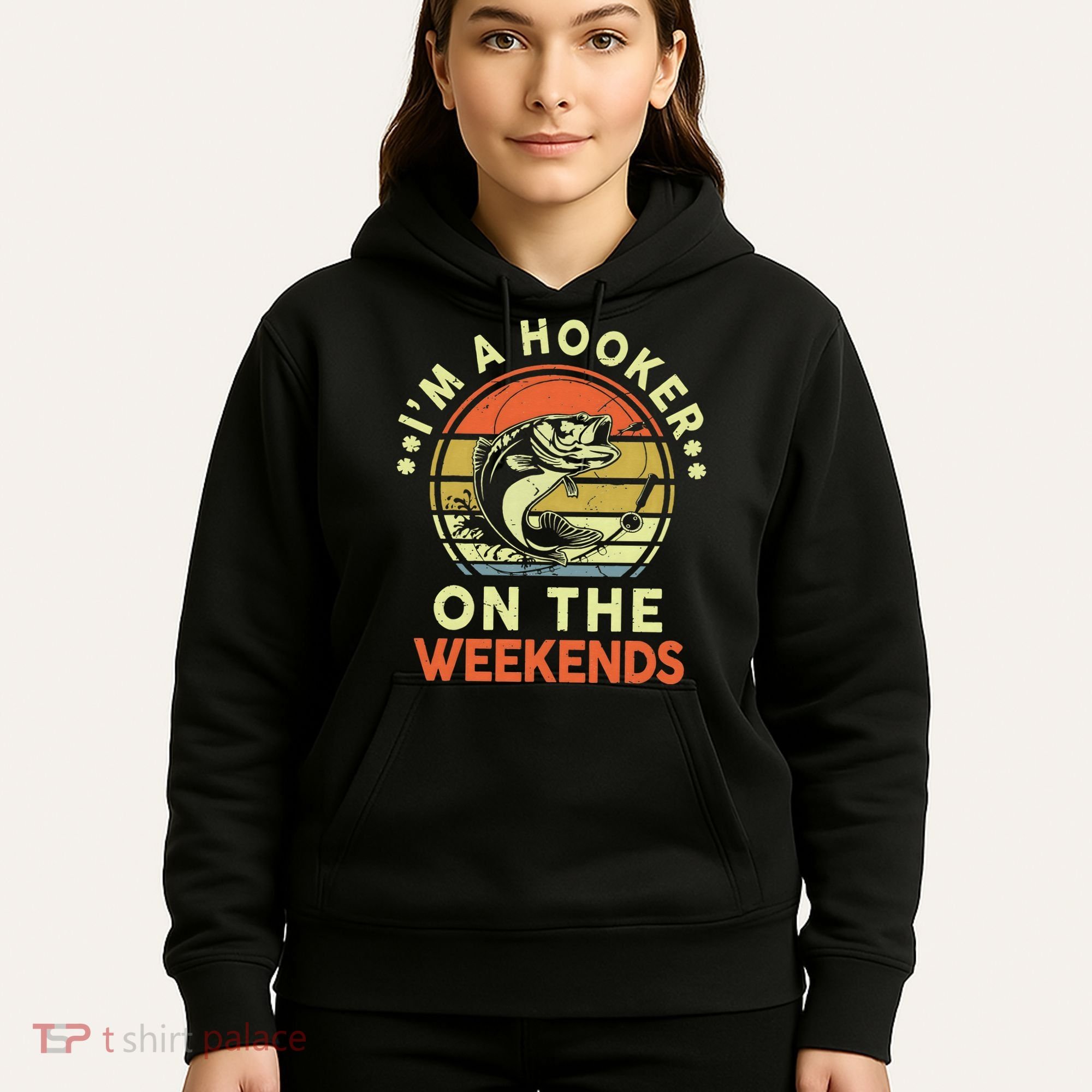 Fishing I'm Hooker On Weekend Fish Pole Hoodie