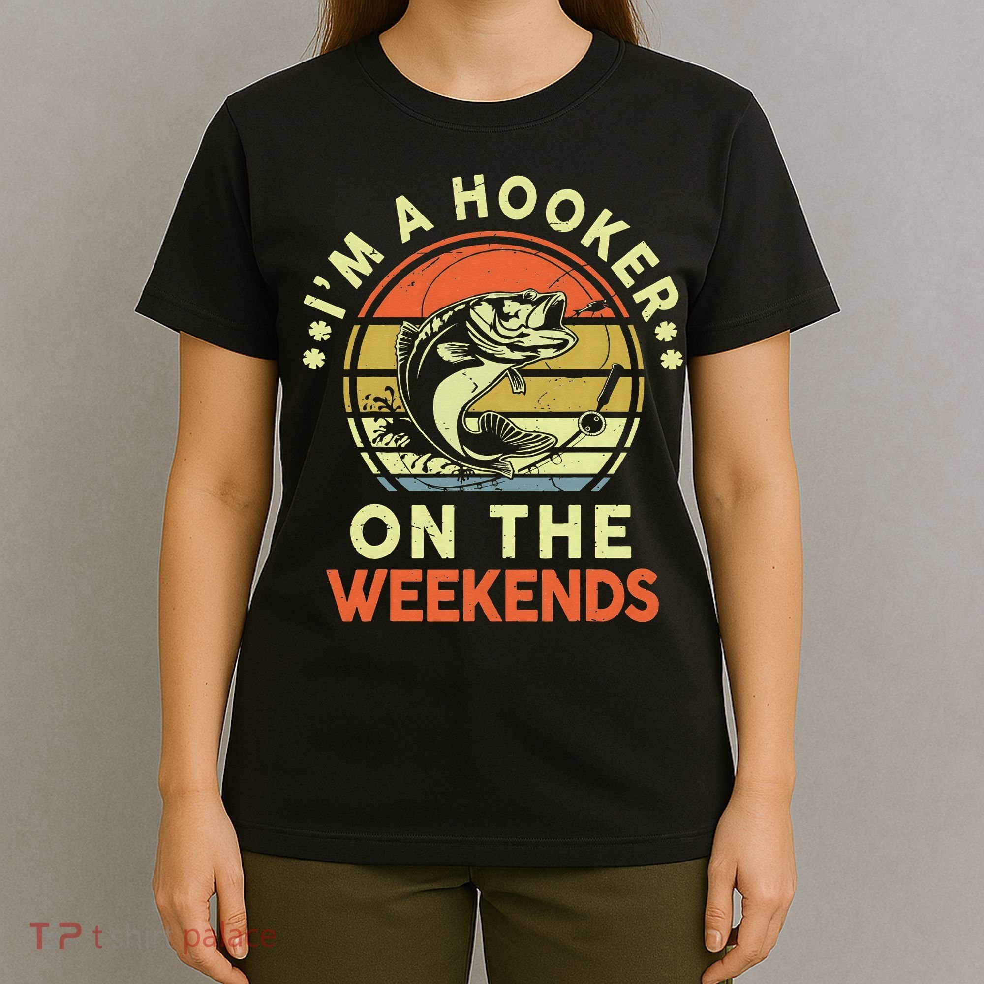 Fishing I'm Hooker On Weekend Fish Pole T-Shirt