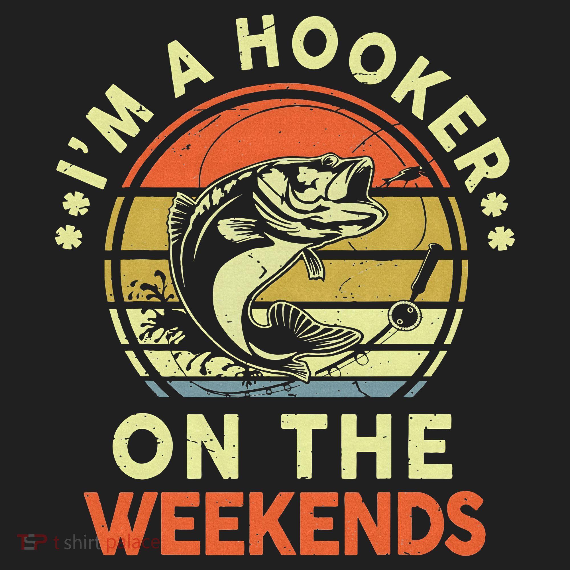 Fishing I'm Hooker On Weekend Fish Pole Tumbler
