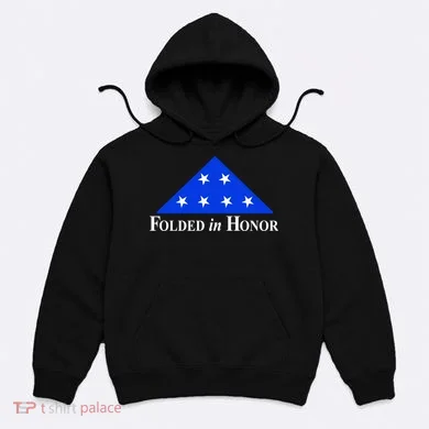 Folded In Honor Hoodie