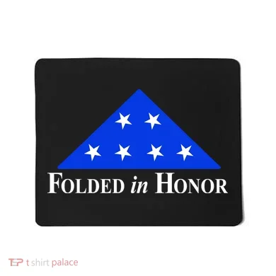 Folded In Honor Mousepad