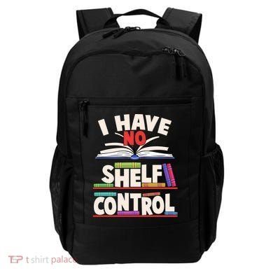 Funny I Have No Shelf Control Reading Fan Book Lover Backpack
