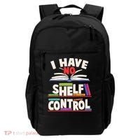 Funny I Have No Shelf Control Reading Fan Book Lover Backpack thumb 0