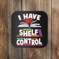Funny I Have No Shelf Control Reading Fan Book Lover Coaster thumb 0
