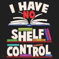 Funny I Have No Shelf Control Reading Fan Book Lover Tumbler thumb 3
