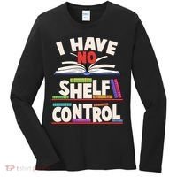 Funny I Have No Shelf Control Reading Fan Book Lover Women's Long Sleeve Shirt thumb 0