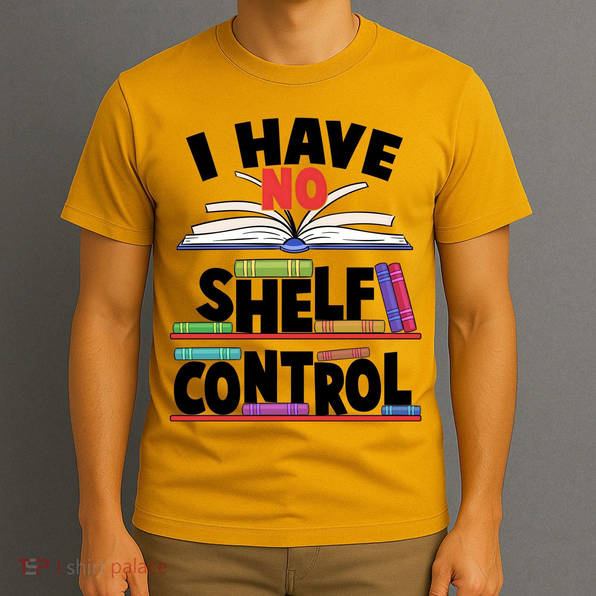 Funny I Have No Shelf Control Reading Fan Book Lover T-Shirt