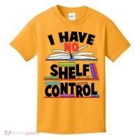 Funny I Have No Shelf Control Reading Fan Book Lover Kids T-Shirt thumb 0