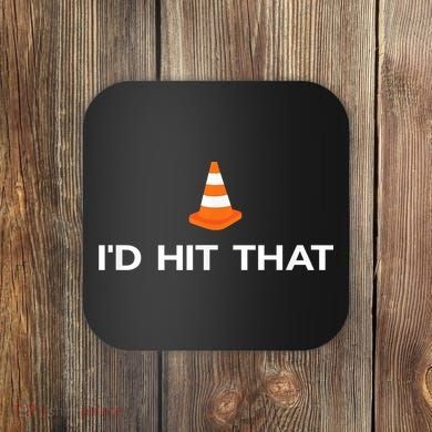 Funny I'd Hit That Traffic Cone Pun Coaster