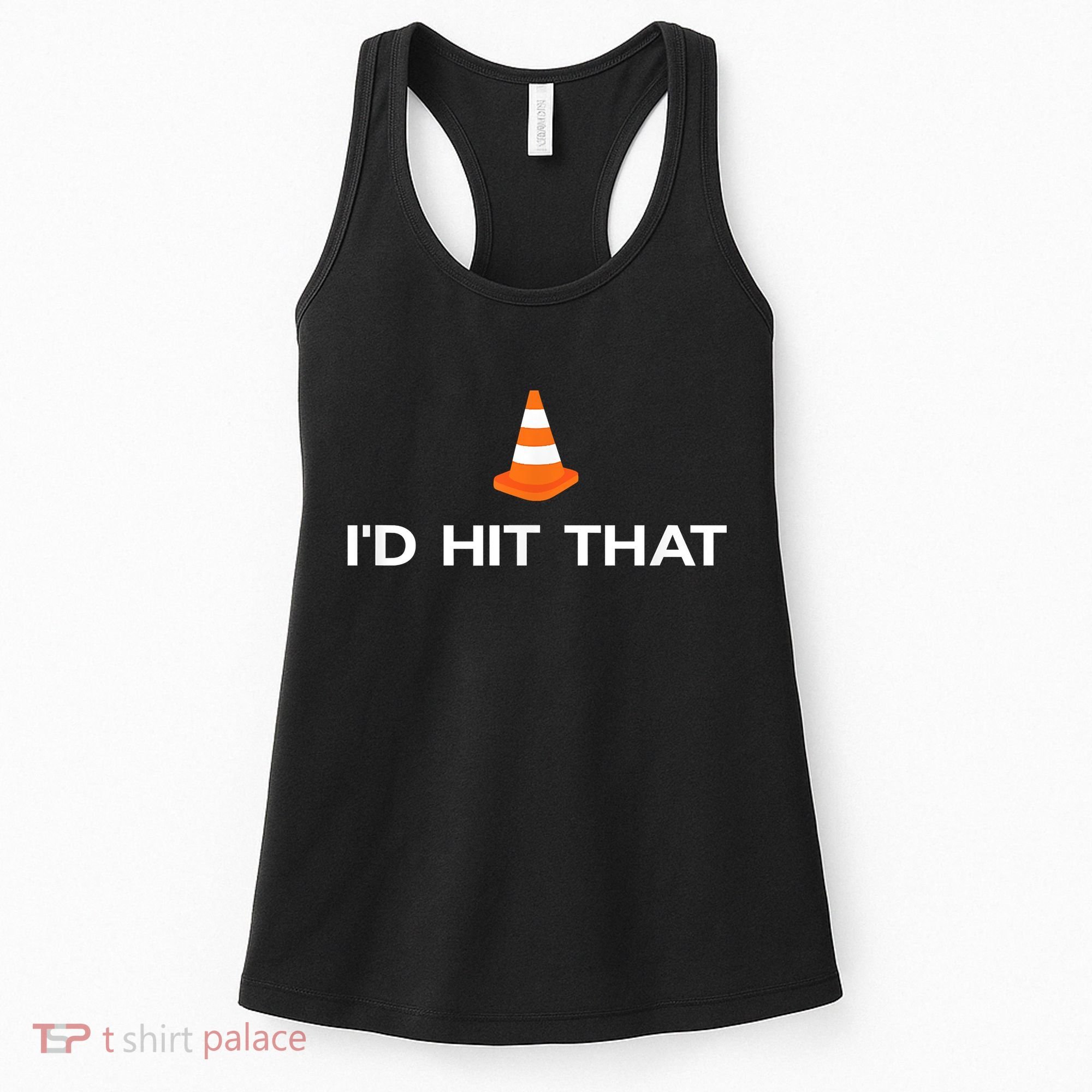Funny I'd Hit That Traffic Cone Pun Women's Tank Top