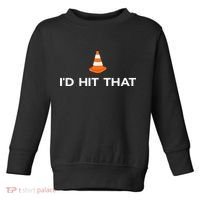 Funny I'd Hit That Traffic Cone Pun Toddler Sweatshirt thumb 0