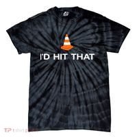 Funny I'd Hit That Traffic Cone Pun Tie-Dye T-Shirt thumb 0