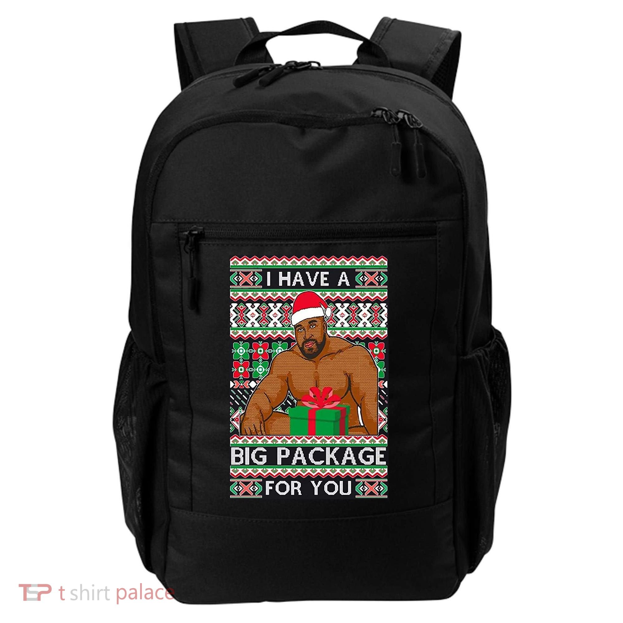 Funny I Have A Big Package For You Ugly Christmas Sweater Backpack