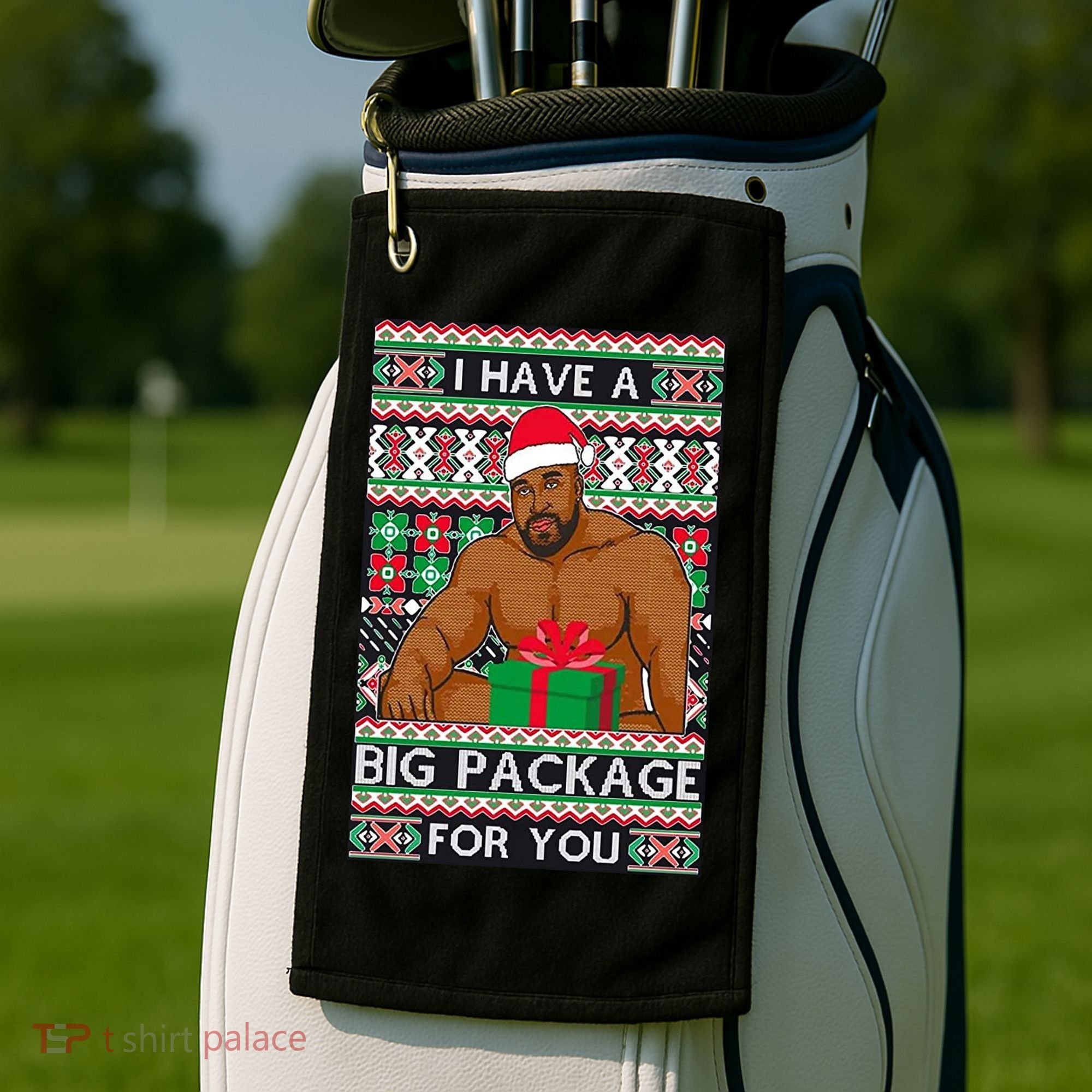 Funny I Have A Big Package For You Ugly Christmas Sweater Golf Towel