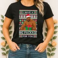 Funny I Have A Big Package For You Ugly Christmas Sweater Women's T-Shirt thumb 2