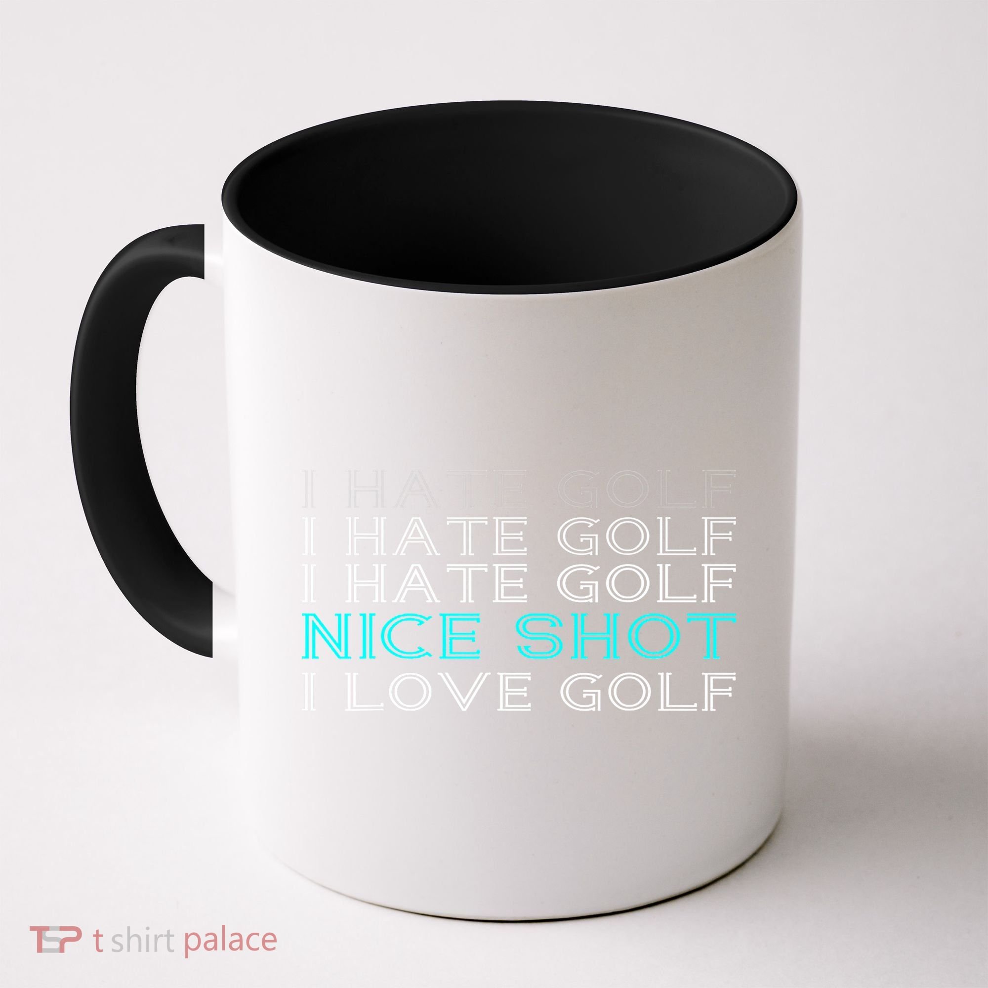 Funny I Hate Golf Nice Shot I Love Golf Gift Coffee Mug
