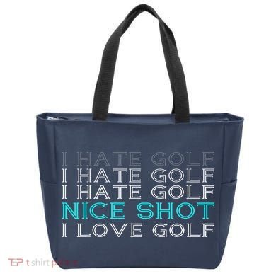 Funny I Hate Golf Nice Shot I Love Golf Gift Tote Bag