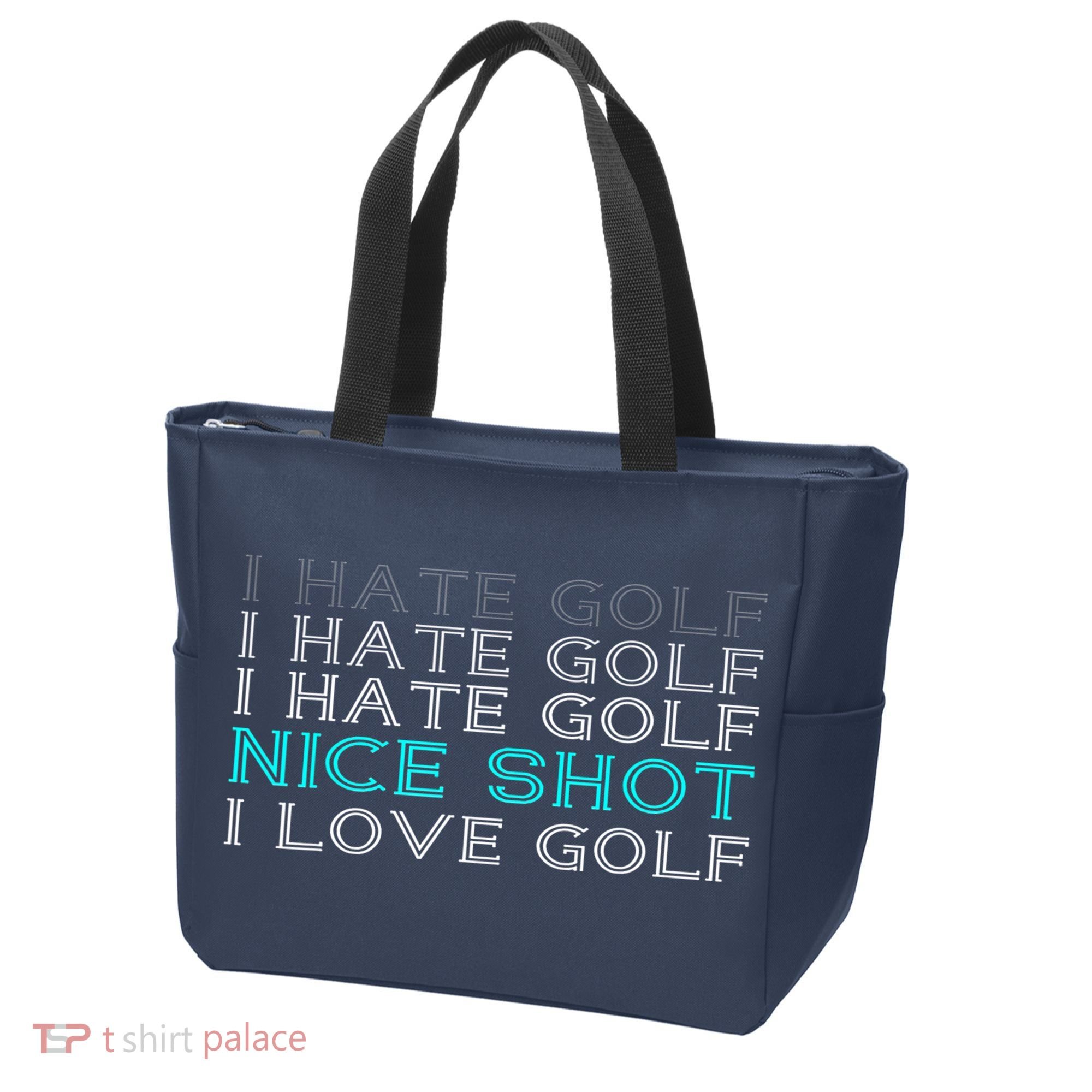 Funny I Hate Golf Nice Shot I Love Golf Gift Tote Bag