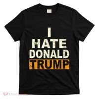Funny I Hate Donald Trump T-Shirt thumb 0
