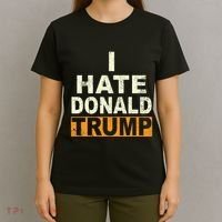 Funny I Hate Donald Trump T-Shirt thumb 4
