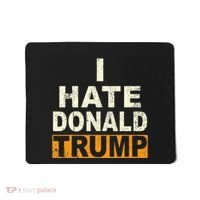 Funny I Hate Donald Trump Mousepad thumb 0