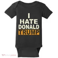Funny I Hate Donald Trump Baby Bodysuit thumb 0