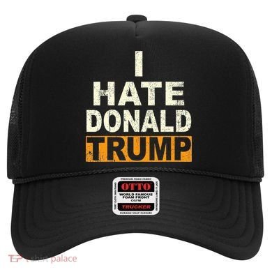 Funny I Hate Donald Trump Hat