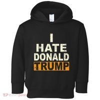 Funny I Hate Donald Trump Toddler Hoodie thumb 0
