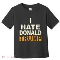 Funny I Hate Donald Trump Toddler T-Shirt thumb 0