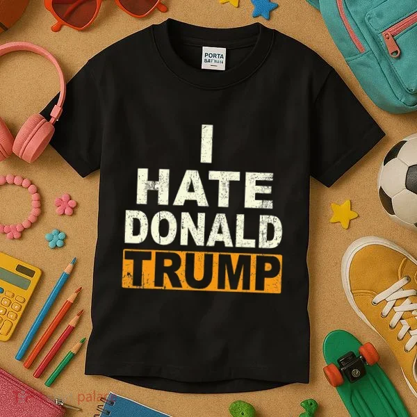 Funny I Hate Donald Trump Kids T-Shirt