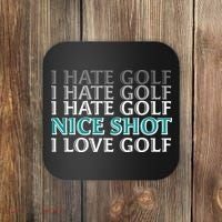 Funny I Hate Love Golf Nice Shot Coaster thumb 0