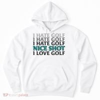 Funny I Hate Love Golf Nice Shot Hoodie thumb 0
