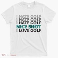 Funny I Hate Love Golf Nice Shot T-Shirt thumb 0