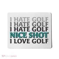 Funny I Hate Love Golf Nice Shot Mousepad thumb 0