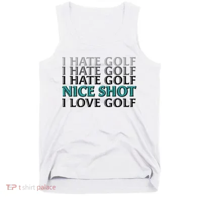 Funny I Hate Love Golf Nice Shot Tank Top