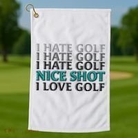 Funny I Hate Love Golf Nice Shot Golf Towel thumb 1